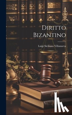 Villanueva, Luigi Siciliano - Diritto Bizantino