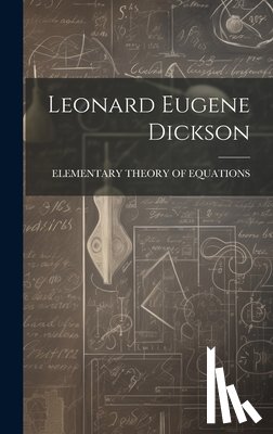 Elementary Theory of Equations - Leonard Eugene Dickson