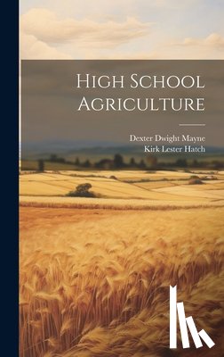 Mayne, Dexter Dwight - High School Agriculture