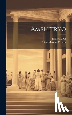 Plautus, Titus Maccius - Amphitryo