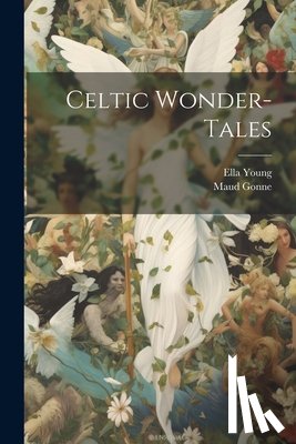 Young, Ella - Celtic Wonder-tales