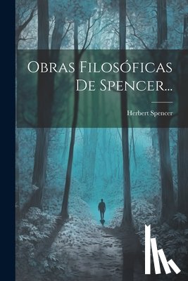Spencer, Herbert - Obras Filosoficas De Spencer...