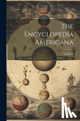 Anonymous - The Encyclopedia Americana; Volume 1