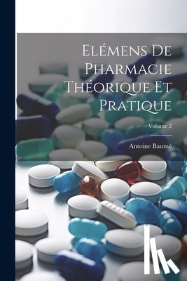 Baumé, Antoine - Elémens De Pharmacie Théorique Et Pratique; Volume 2