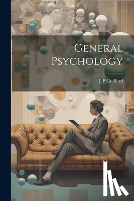 Guilford, J. P. - General Psychology