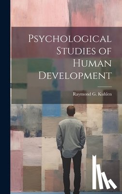 Kuhlen, Raymond G. - Psychological Studies of Human Development