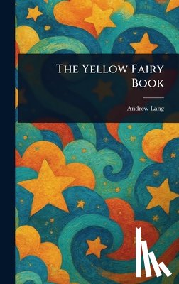 Lang, Andrew - The Yellow Fairy Book