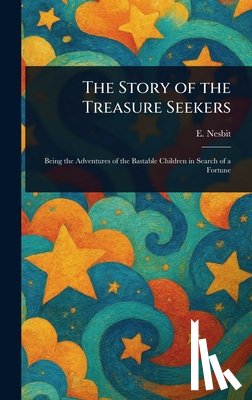 Nesbit, E. (Edith) - The Story of the Treasure Seekers