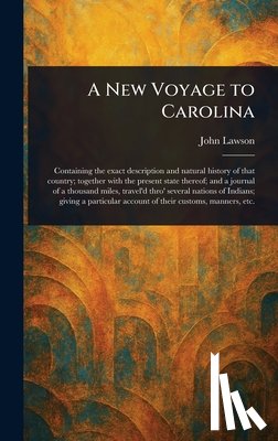 Lawson, John - A New Voyage to Carolina