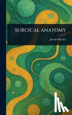 Maclise, Joseph - Surgical Anatomy