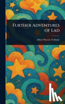 Terhune, Albert Payson - Further Adventures of Lad