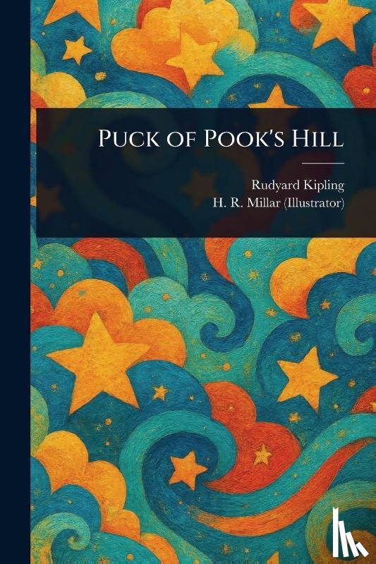 Kipling, Rudyard, Millar, H R (Harold Robert) - Puck of Pook's Hill