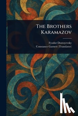 Dostoyevsky, Fyodor - The Brothers Karamazov