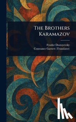 Dostoyevsky, Fyodor - The Brothers Karamazov