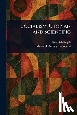 Engels, Friedrich - Socialism, Utopian and Scientific