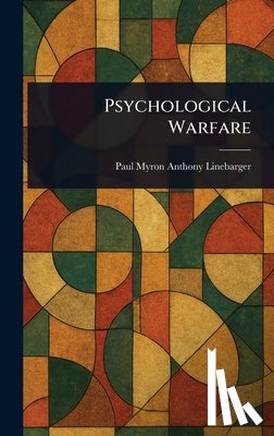 Linebarger, Paul Myron Anthony - Psychological Warfare