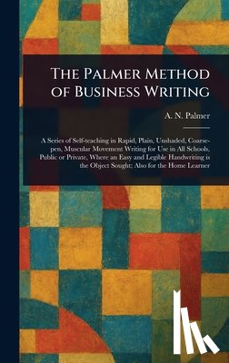 Palmer, A. N. (Austin Norman) - The Palmer Method of Business Writing