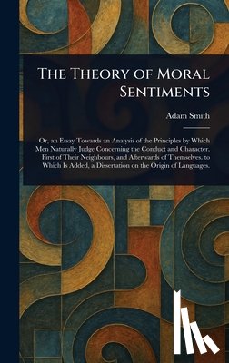 Smith, Adam - The Theory of Moral Sentiments