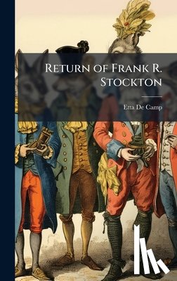 De Camp, Etta - Return of Frank R. Stockton