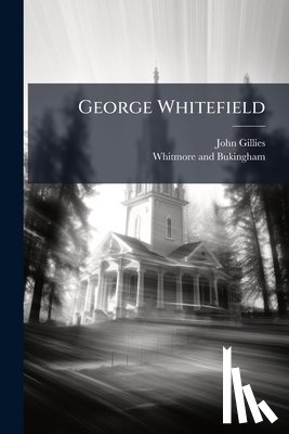 Gillies, John - George Whitefield