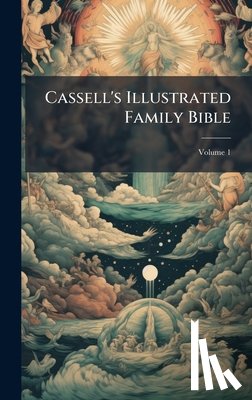 Anonymous - Cassell's Illustrated Family Bible