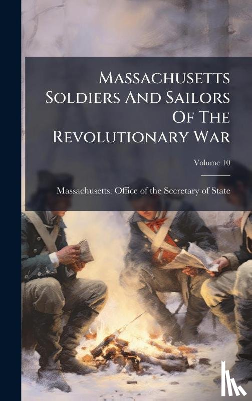 Massachusetts Office of the Secretar - Massachusetts Soldiers And Sailors Of The Revolutionary War