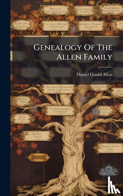Allen, Daniel Gould - Allen, D: Genealogy Of The Allen Family