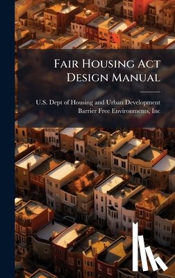U S Dept of Housing and Urban Develo - Fair Housing Act Design Manual