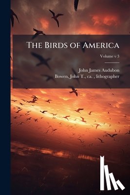 Audubon, John James 1785-1851 - The Birds of America
