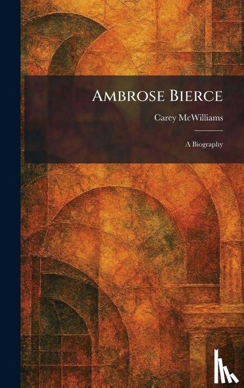 McWilliams, Carey - Ambrose Bierce