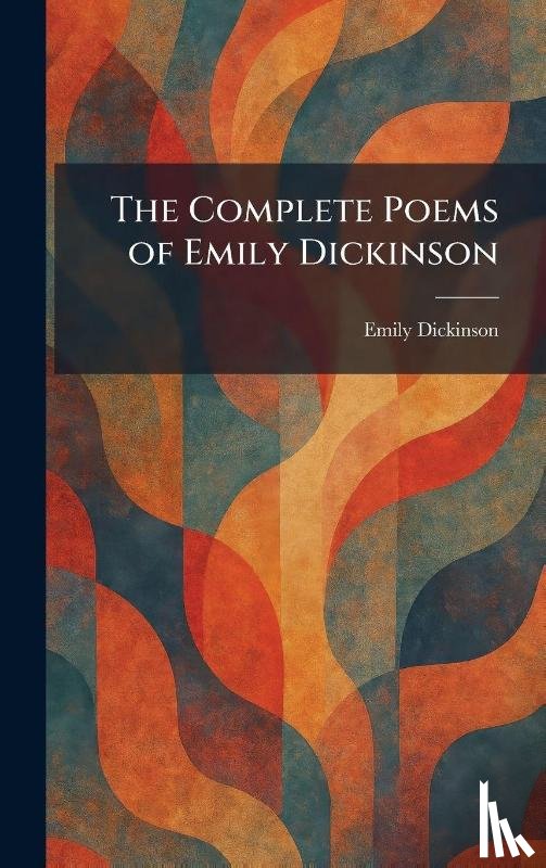 Dickinson, Emily - Dickinson, E: Complete Poems of Emily Dickinson