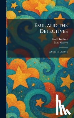 Kästner, Erich - Emil and the Detectives: A Story for Children