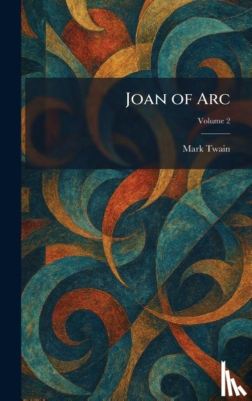 Twain, Mark - Twain, M: Joan of Arc