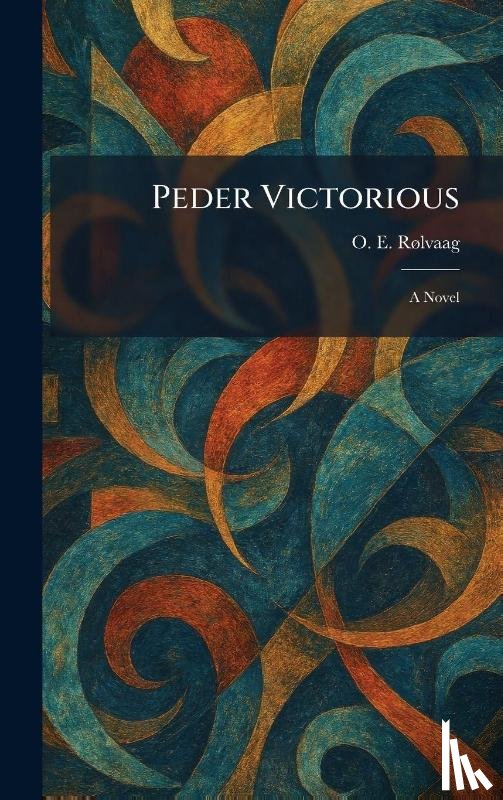 RÃ¸lvaag, O. E. - Peder Victorious