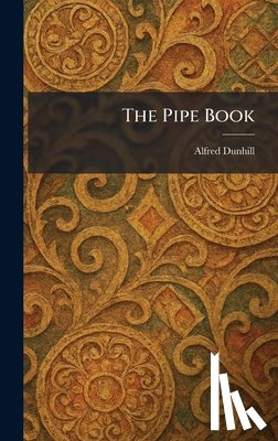 Dunhill, Alfred - The Pipe Book