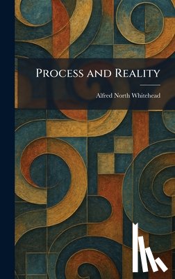 Whitehead, Alfred North - Process and Reality