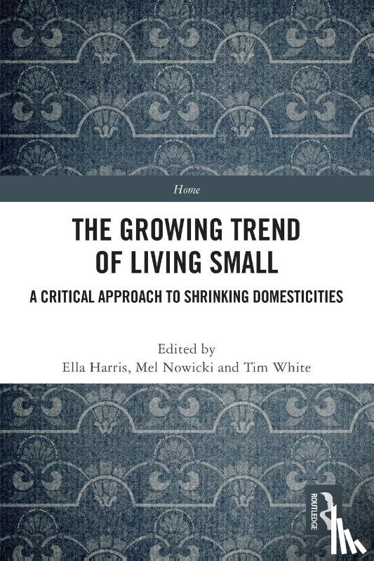  - The Growing Trend of Living Small