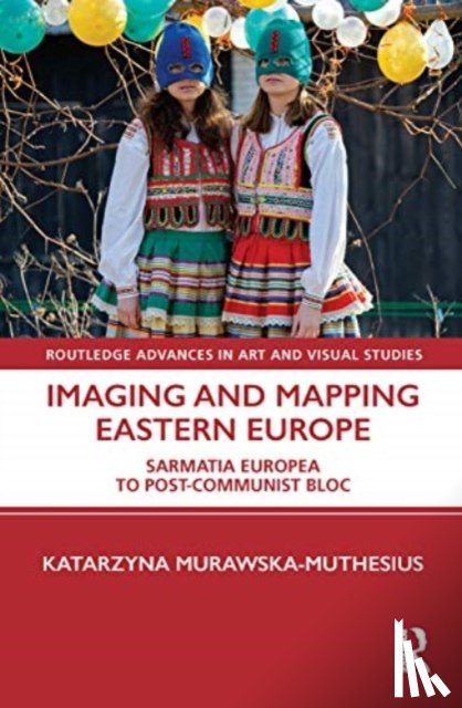 Murawska-Muthesius, Katarzyna (Birkbeck College - Imaging and Mapping Eastern Europe
