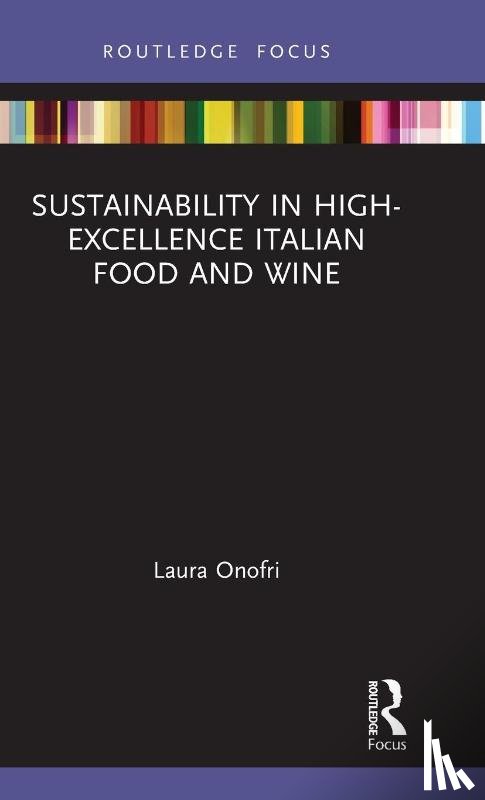 Onofri, Laura - Sustainability in High-Excellence Italian Food and Wine