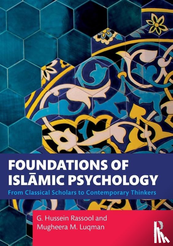 Rassool, G. Hussein (Charles Sturt University, Luqman, Mugheera M. - Foundations of Islamic Psychology