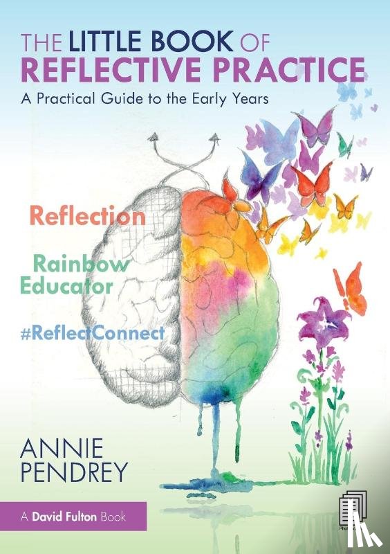Pendrey, Annie - The Little Book of Reflective Practice