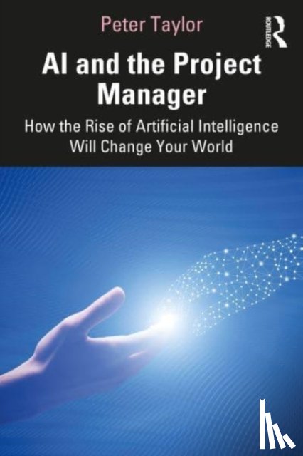 Taylor, Peter (Head of Global PMO - AI and the Project Manager