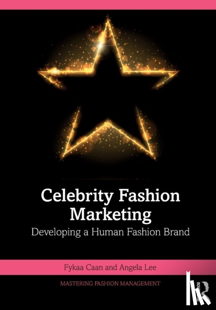 Caan, Fykaa, Lee, Angela - Celebrity Fashion Marketing