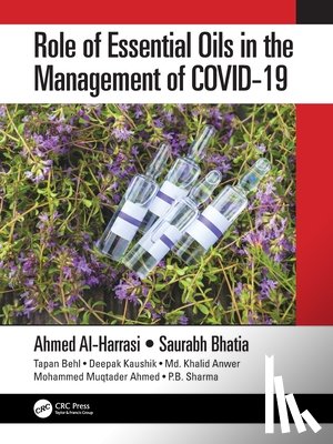 Al-Harrasi, Ahmed, Mittal, Vineet, Bhatia, Saurabh (University of Nizwa, Behl, Tapan (Chitkara University - Role of Essential Oils in the Management of COVID-19