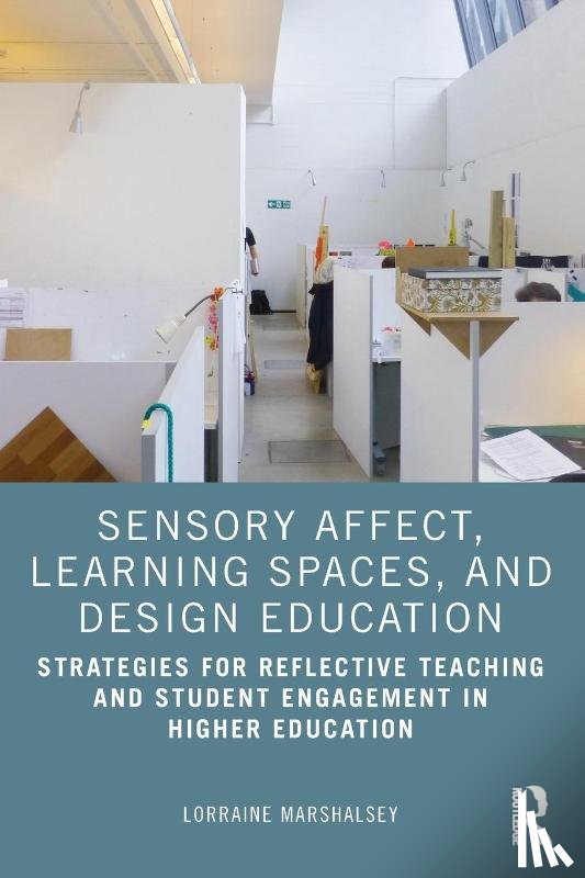 Marshalsey, Lorraine - Sensory Affect, Learning Spaces, and Design Education