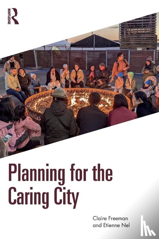 Freeman, Claire, Nel, Etienne (University of Otago - Planning for the Caring City
