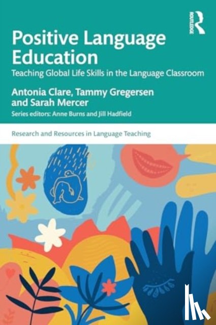 Clare, Antonia, Gregersen, Tammy, Mercer, Sarah - Positive Language Education