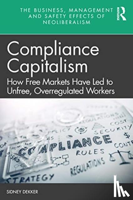 Dekker, Sidney - Compliance Capitalism