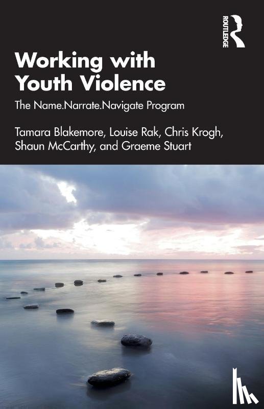 Blakemore, Tamara, Rak, Louise, Krogh, Chris, McCarthy, Shaun - Working with Youth Violence