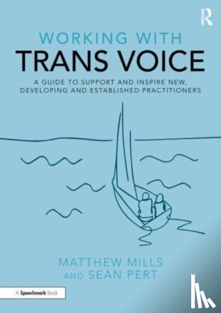 Mills, Matthew, Pert, Sean - Working with Trans Voice